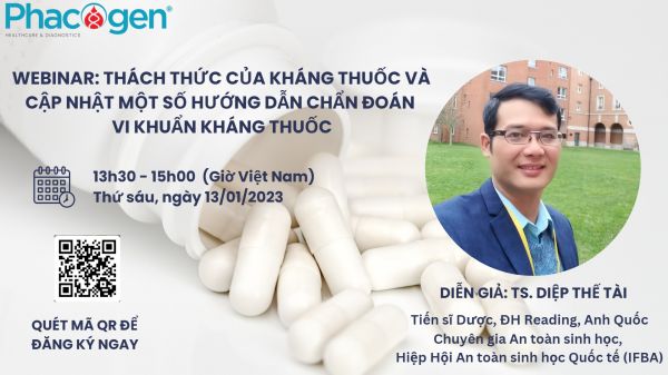 Webinar: Thách thức của kháng thuốc và cập nhật một số hướng dẫn chẩn đoán vi khuẩn kháng thuốc